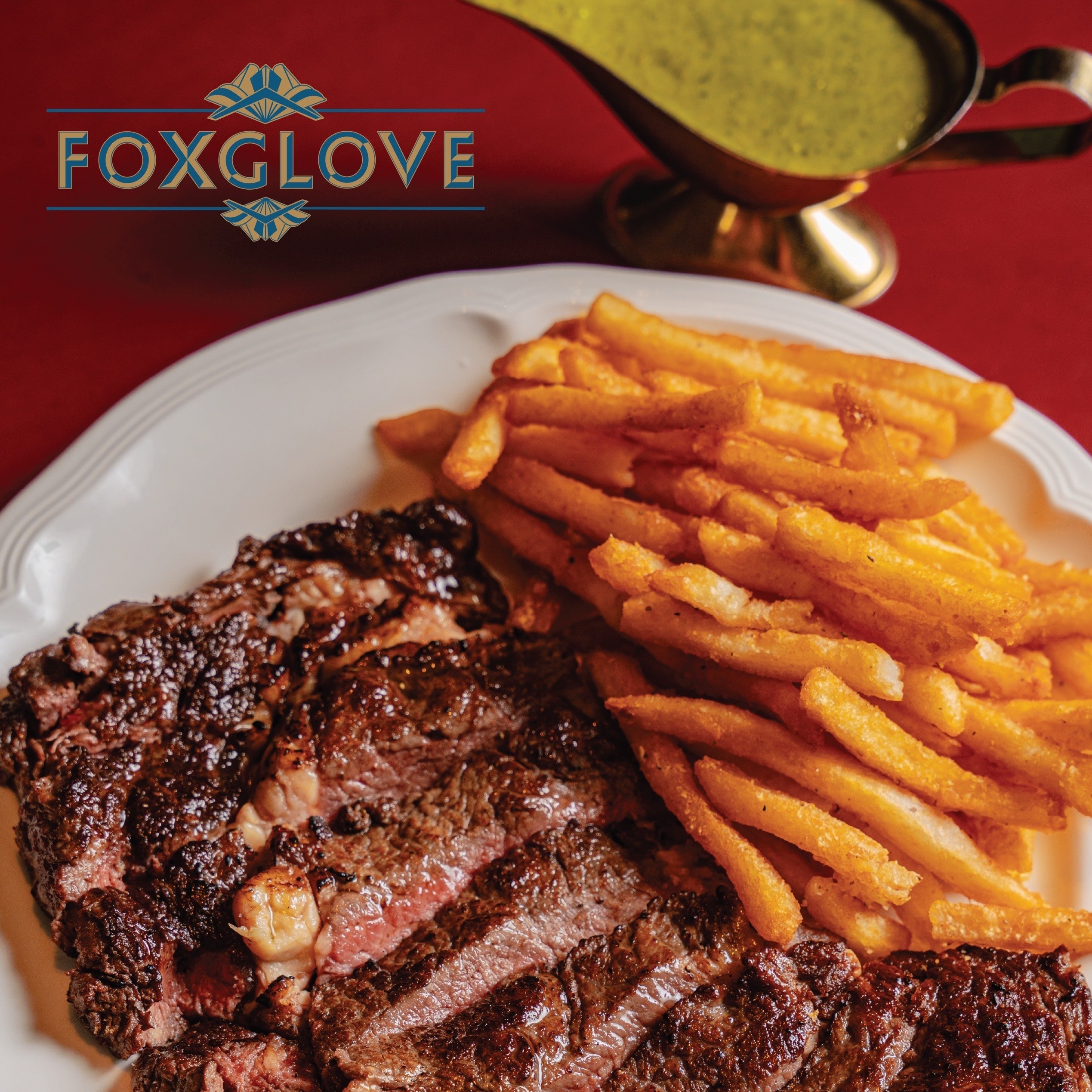 Foxglove回归中环，推出全新 Steak Frites 牛排薯条菜单！