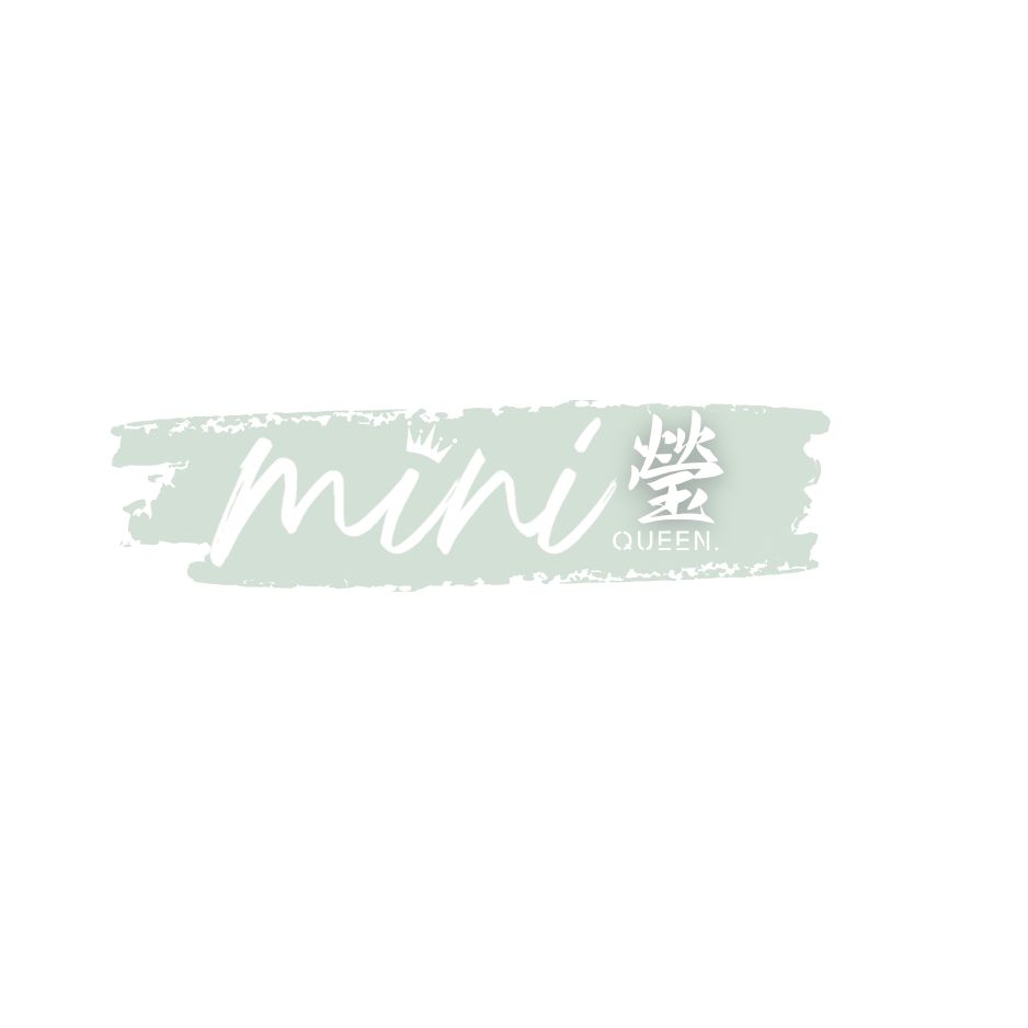 Mini Queen 瑩